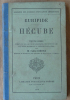 Hécube. Texte grec publié avec des arguments analytiques, des notess sur les plus beaux passages et la traduction des autres par M. L'Abbé Bierre.. ...