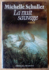 La Nuit Sauvage.. Schuller (Michelle).