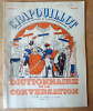 Crpouillot N°33. Dictionnaire de la Conversation ou "L'Art de Briller en Société": tome II, G-Z.. Galtier-Boissière.