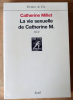La Vie Sexuelle De Catherine M.. Millet (Catherine).