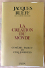 La Création du Monde. Comédie-Ballet en 5 journées.. Rueff (Jacques).
