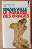 Le Paradis des Orages.. Grainville (Patrick).