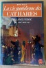 La Vie Quotidienne des Cathares du Languedoc au XIIIE siècle.. Nelli (René).