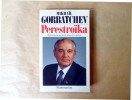 Perestroïka. Vues neuves sur notre pays et le monde.. Gorbatchev (Mikhaïl).