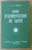 Cours D'Alimentation de Santé. . Passebecq (André et J.).