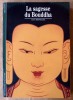 La sagesse du Bouddha.. Boisselier (Jean).