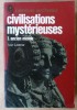 Civilisations Mystérieuses. 1. ancien monde.. Lissner (Ivar).