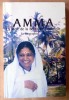 Amma. La Mère de La Béatitude Immortelle. Biographie.. Swami Amritaswaroupananda.