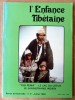 L'Enfance Tibétaine. Revue trimestrielle; N°9.  Juillet 1986. "Tso Pema"-Le Lac au Lotus- Le Jhangthang Indien.. Collectif.
