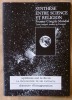 Synthèse sur Le Divin. Congrès Mondial, Synthèse entre Science et Religion. Discours d'Inauguration.. Schweig (Graham M.). et T. D. Singh.