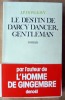 Le Destin de Darcy Dancer, Gentleman.. Donleavy (J.P.).