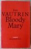 Bloody Mary.. Vautrin (Jean).