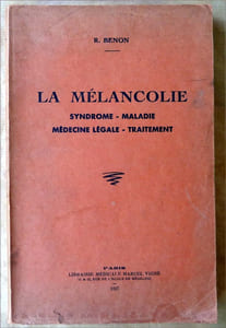 La Mélancolie. Syndrome-Maladie-Médecine Légale-Traitement.