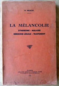 La Mélancolie. Syndrome-Maladie-Médecine Légale-Traitement.