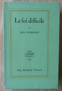 La Foi Difficile. Edition originale en S.P..