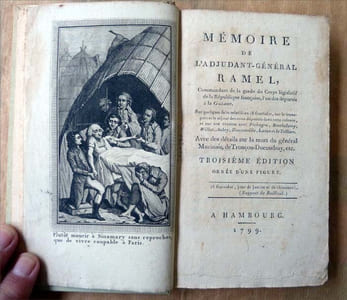 Mémoire de l'Ajudant-Général Ramel, Commandant de La Garde du Corps Législatif de La République Française, l'un des Déportés à la Guiane. Sur quelques faits relatif au 18 fructidor, sur le transport et le séjour des seize déportés dans cette colonie, et sur son évasion avec Pichegru, Barthélémy, Willot, Aubry, Dossonville, Larue et Letellier. Avec des détails sur la mort du général Murinais, de Tronçon-Ducoudray, etc... Troisième édition ornée d'une figure.