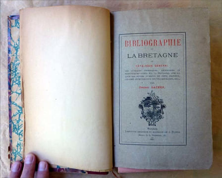 Bibliographie de La Bretagne ou Catalogue Général des ouvrages historiques, littéraires et scientifiques parus sur la Bretagne, avec la liste des ...