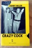 Crazy Cock. Miller (Henry).