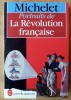 Portraits de La Révolution Française. . Michelet (Claude).