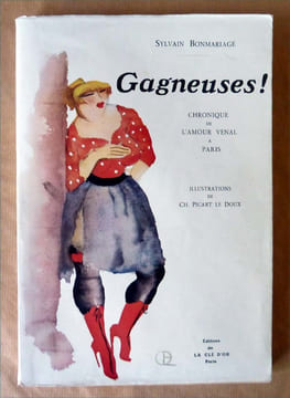 Gagneuses. Chronique de L'Amour Vénal à Paris. Illustrations de Picart Le Doux.. Bon mariage (Sylvain).