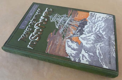 Mon Expédition au Sud Polaire. Traduction de Marie-Louise Landel. Première édition française.