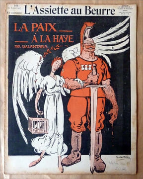 L'Assiette au Beurre. La Paix à La Haye. N°325.. [Galantara].