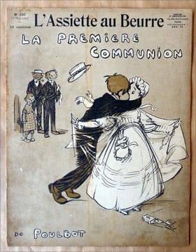 L'Assiette au Beurre. La Première Communion. N°320.. [Poulbot].