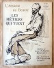 L'Assiette au Beurre. Les Métiers qui Tuent. N°303.. Bonneff (Léon et Maurice); [Delannoy; Grandjouan; Naudin].