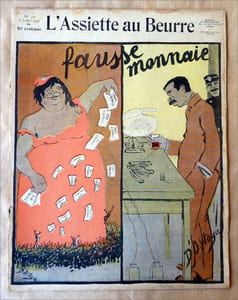 L'Assiette au Beurre. Fausse Monnaie. N°327.