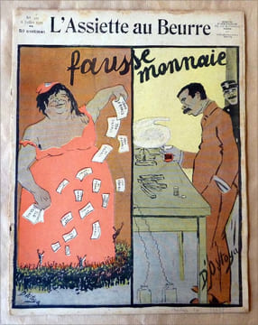 L'Assiette au Beurre. Fausse Monnaie. N°327.. [D'Ostoya].