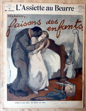 L'Assiette au Beurre. Faisons des Enfants. N°338.. [Delannoy].