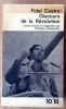 Discours de La Révolution. Textes choisis et présentés par Christine Glucksmann.. Fidel Castro.
