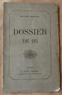 Le Dossier de 93.. Docteur Grégoire.