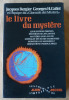 Le Livre du Mystère.. Bergier (Jacques) et H.Gallet (Georges).