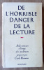 De L(Horriblr Danger de La Lecture.. Romane (Cécile) et Godin (Noël).