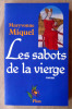 Les Sabots de la Vierge.. Miquel (Maryvonne).