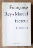 Marcel Facteur.. Rey (Françoise).