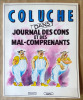 Coluche dans Journal des Cons et des Mal-Comprenants. . Coluche.