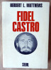Fidel Castro.. Matthews (Herbert L.).