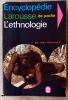 L'Ethnologie. Encyclopédie Larousse de Poche. . Cazeneuve (Jean).