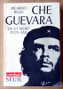 Che Guevara. Vie et mort d'un ami.. Rojo (Ricardo).