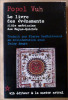 Le livre des évènements. Bible américaine des Mayas-Quichés.. Popol Vuh.