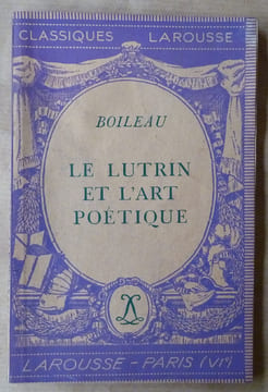 Le Lutrin et l'Art Poétique.. Boileau Despréaux.