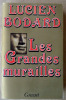Les Grandes Murailles.. Bodard (Lucien).