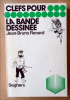 Clefs pour la Bande Dessinée.. Renard (Jean-Bruno).