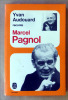 Yvan Audouard raconte Marcel Pagnol.. Audouard (yvan);