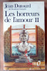 Les Horreurs de L'Amour II.. Dutourd (Jean).