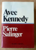 Avec Kennedy.. Salinger (Pierre).