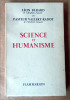 Science et humanisme.. Bérard (Léon) et Pasteur Vallary-Radot.
