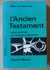 L'Ancien Testament. Textes essentiels aux hommes d'aujourd'hui.. Beaumont (Pierre de).